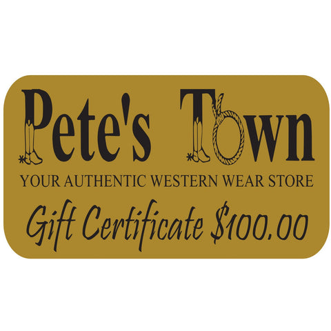 Gift Certificate - Pete's Town Western Wear